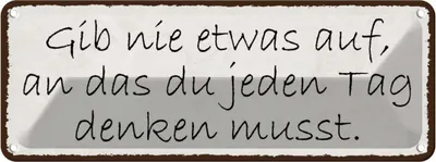 Produktbild von vianmo Blechschild 10x27 cm gib nie etwas auf an das du Dekoration Spruch Zitat