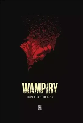 Productafbeelding van Wampiry - Filipe Melo, Juan Cavia