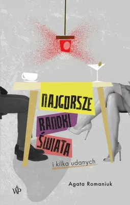 Image de Najgorsze randki świata i kilka udanych
