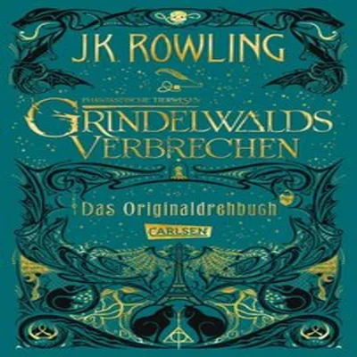 Produktbild von Phantastische Tierwesen: Grindelwalds Verbrechen (Das Originaldrehbuch)
