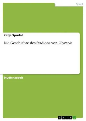 Produktbild von Die Geschichte des Stadions von Olympia
