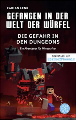 Produktbild von Gefangen in der Welt der Würfel. Die Gefahr in den Dungeons. Ein Abenteuer für Minecrafter