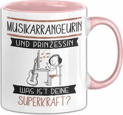 Produktbild von Musikarrangeurin Und Prinzessin Tasse Geschenk Für Eine Musikarrangeurin Geburtstag Was Ist Deine Superkraft (Rosa)
