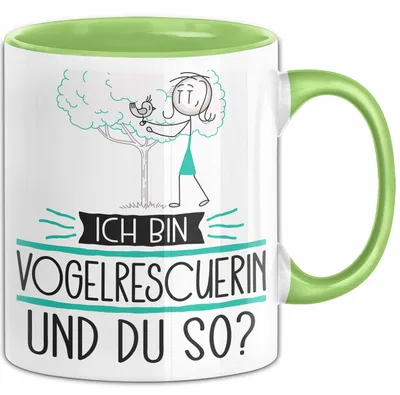 Produktbild von Vogelrescuerin Tasse Geschenk Ich Bin Vogelrescuerin Und Du So Geschenkidee Lustiger Spruch Becher (Grün)