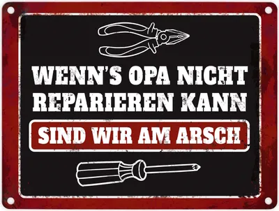 Produktbild von Metallschild mit Spruch: Wenn Opa es nicht reparieren kann, ... Blechschild