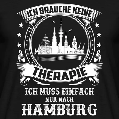 Produktbild von Spreadshirt Keine Therapie Ich Muss Nach Hamburg Männer T-Shirt, S, Schwarz