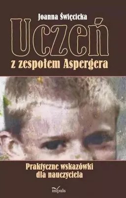 Produktbild von Uczeń z zespołem Aspergera - poradnik dla nauczycieli i rodziców