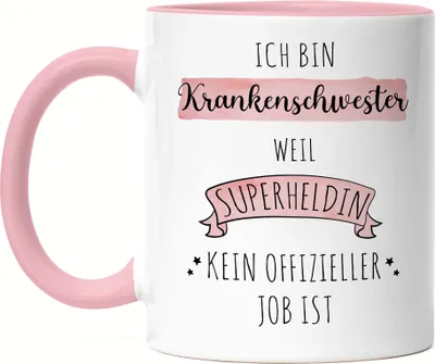 Produktbild von Ich Bin Krankenschwester Weil Superheldin Kein Anerkannter Job Ist Tasse Rosa Geschenk Danke Sagen