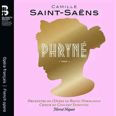 Obrázok produktu pre Camille Saint-Saens (1835-1921) - Phryne (Oper in 2 Akten) - - (CD / P)