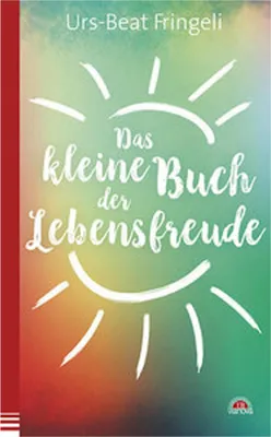 Produktbild von Das kleine Buch der Lebensfreude