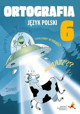Image de Ortografia 6 GWO: ćwiczenia i zasady dla uczniów klas szóstych