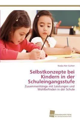 Produktbild von Selbstkonzepte bei Kindern in der Schuleingangsstufe