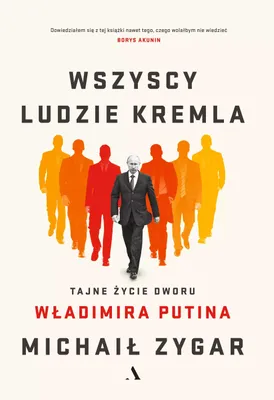 Imagen del producto de ISBN Wszyscy ludzie Kremla Tajne życie dworu Władimira Putina, Polski, Broszurowa okładka, 464 stron(y)