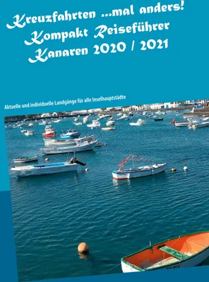 Produktbild von Kreuzfahrten ...mal anders! Kompakt Reiseführer Kanaren 2020 / 2021