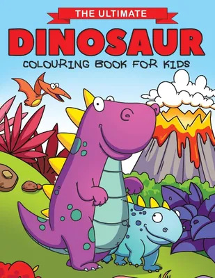 Produktbild von The Ultimate Dinosaur Colouring Book for Kids
