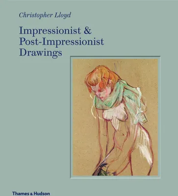 Produktbild von Impressionist and Post-Impressionist Drawings