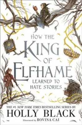 Zdjęcie produktu dla How the King of Elfhame Learned to Hate Stories