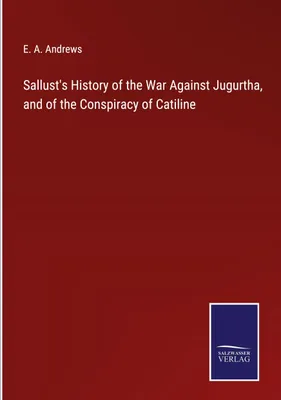 Produktbild von Sallust's History of the War Against Jugurtha, and of the Conspiracy of Catiline