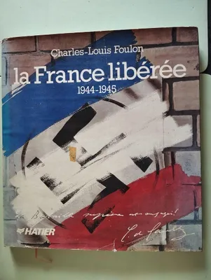 Image de France liberee 1944-1945