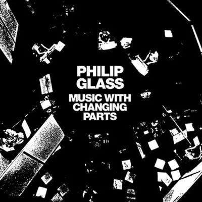 Produktbild von Philip Glass - Music With Changing Parts (Reissue) (2 LP)