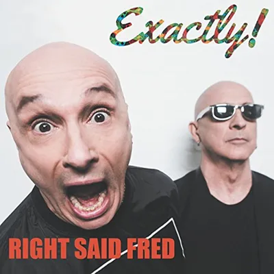 Immagine prodotto di Right Said Fred: Esattamente!