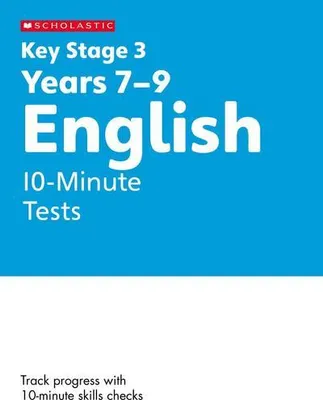 Zdjęcie produktu dla KS3 English 10-Minute Tests Years 7-9 with answers.