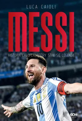 Produktbild von Messi. Historia chłopca, który stał się legendą