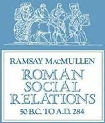 Obrázek produktu pro Roman Social Relations, 50 B.C. to A.D. 284