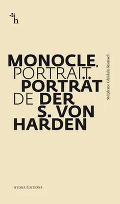 Produktbild von Monocle, Porträt der S. von Harden
