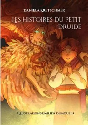 Zdjęcie produktu dla Les Histoires du petit Druide: Pflanzenkunde und Heilpflanzen im Wald von Brocéliande