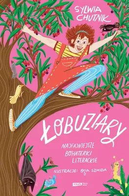 Image de Łobuziary. Najfajniejsze bohaterki literackie