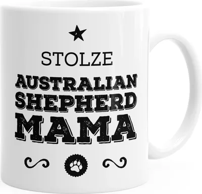 Produktbild von Kaffee-Tasse Stolze Australian Shepherd Mama Australian Shepherd Besitzerin Hundebesitzerin MoonWorks® weiß unisize