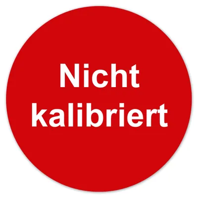 Testaufkleber „Nicht kalibriert“ 50 Stück, 30 mm, rot, Vinyl
