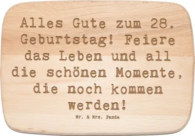 Produktbild von Mr. & Mrs. Panda Holz Frühstücksbrettchen Spruch 28. Geburtstag - Transparent - Geschenk, schneidbrett, vesperbrettchen, Alles Gute zum, schneidebrettchen, Freude, Glück