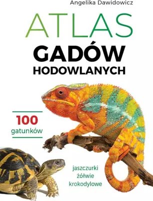 Produktbild von Atlas gadów hodowlanych. 100 gatunków. Jaszczurki, żółwie, krokodylowe