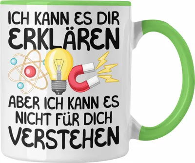 Produktbild von Trendation - Phyyiker Geschenk Tasse Lustiger Spruch Geschenkidee für Physik Lehrer Student Dozent Kaffeetasse Becher (Grün)