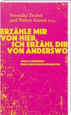 Produktbild von Erzähle mir von hier, ich erzähl dir von anderswo