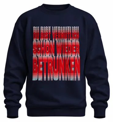 Imagen del producto de Probablemente ya estás otra vez borracho. Bebida, alcohol, camiseta para despedida de soltero/a, suéter, azul marino, talla S