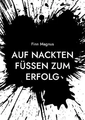 Obrázok produktu pre Auf nackten Füßen zum Erfolg