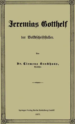 Produktbild von Jeremias Gotthelf der Volksschriftsteller