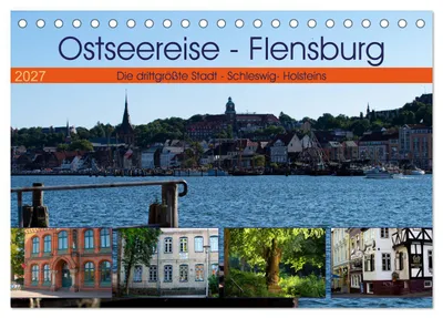 Produktbild von Ostseereise - Flensburg (Tischkalender 2027 DIN A5 quer), CALVENDO Monatskalender