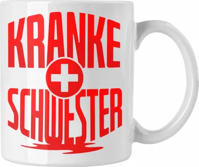 Produktbild von Trendation - Kranke Schwester Tasse Geschenk für Krankenschwester Geschenkidee Krankenhaus (Weiß)