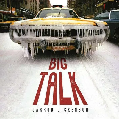 Obrázek produktu pro Jarrod Dickenson: Big Talk - - (CD / Název: A-G)
