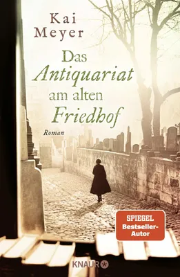 Cover: Das Antiquariat am alten Friedhof (Hardcover) von Kai Meyer