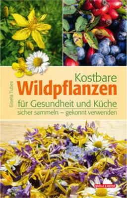 Obrázek produktu pro Kostbare Wildpflanzen für Gesundheit und Küche