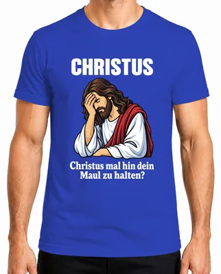 Obrázok produktu pre Tričko s nápisom "Christus Mal Hin Maul Halten Jesus Facepalm Lustig Sarkasmus Gott Herren", modrej farby, veľkosť L