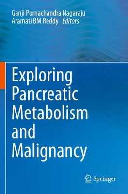 Obrázok produktu pre Exploring Pancreatic Metabolism and Malignancy