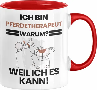 Produktbild von Pferdetherapeut Geschenk Tasse Lustiger Spruch Ich Bin Pferdetherapeut Warum Weil Ich Es Kann Geschenkidee Bester Pferdetherapeut Geburtstag Kaffee-Becher (Rot)