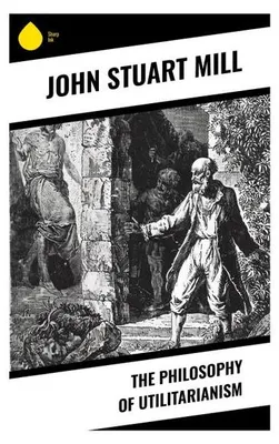 Image de The Philosophy of Utilitarianism