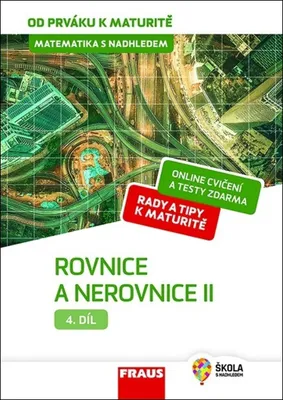 Immagine prodotto di Matematika s nadhledem od prváku k maturitě 4. - Rovnice a nerovnice II. (Zhouf Jaroslav)